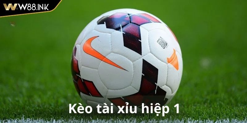 Cược kèo 0.5 trái hiệp 1