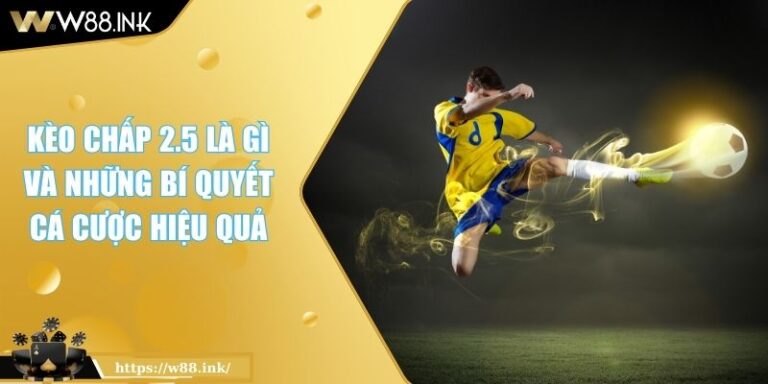 kèo chấp 2.5