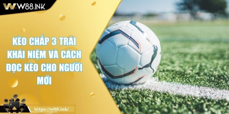 kèo chấp 3 trái