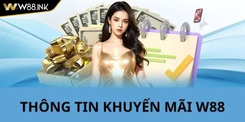 Khuyến mãi W88 cho hội viên mới